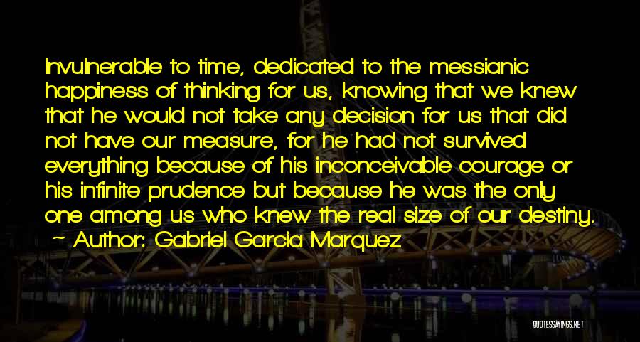 Measure Of Happiness Quotes By Gabriel Garcia Marquez