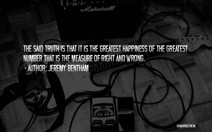 Measure Of Happiness Quotes By Jeremy Bentham