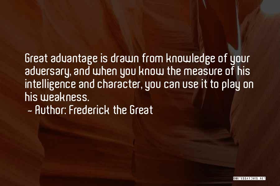 Measure Of Intelligence Quotes By Frederick The Great