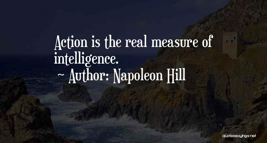 Measure Of Intelligence Quotes By Napoleon Hill