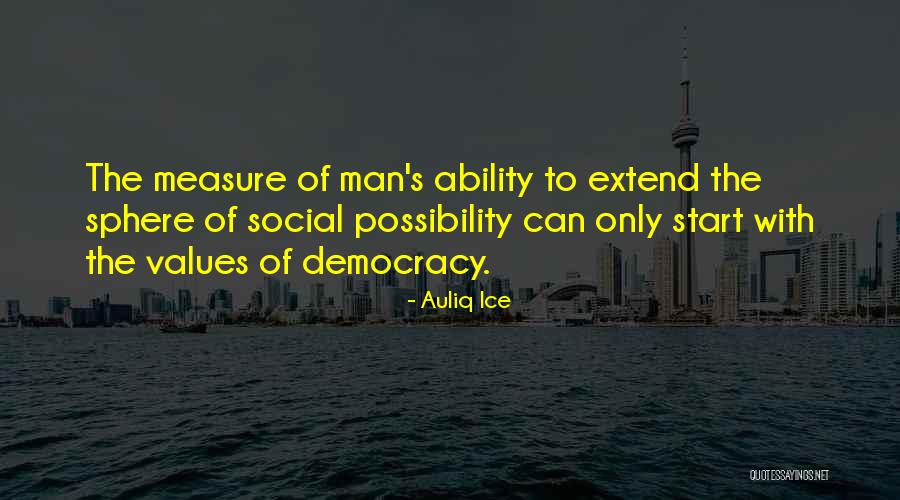 Measure Of Man Quotes By Auliq Ice