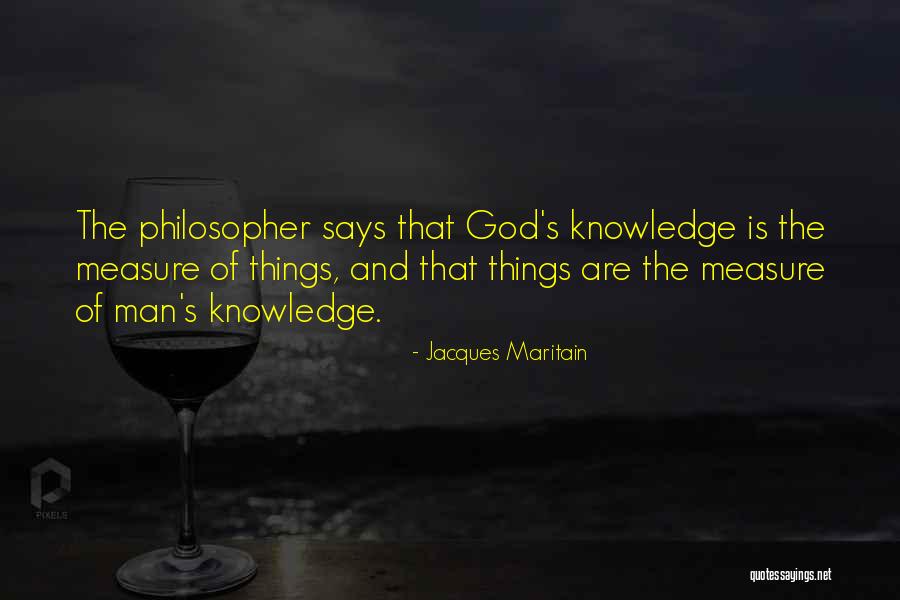 Measure Of Man Quotes By Jacques Maritain Measure Of Man Quotes By Jacques Maritain