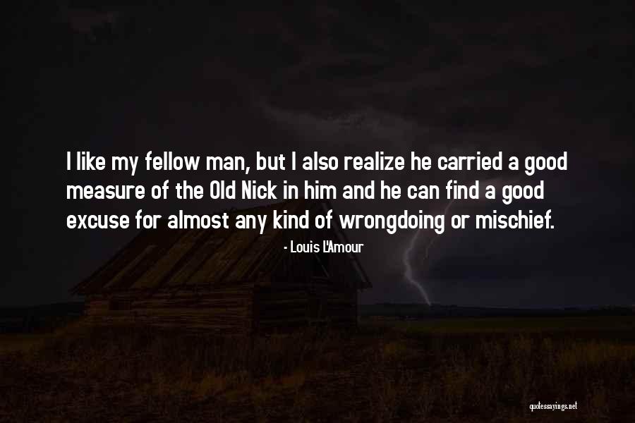 Measure Of Man Quotes By Louis L'Amour