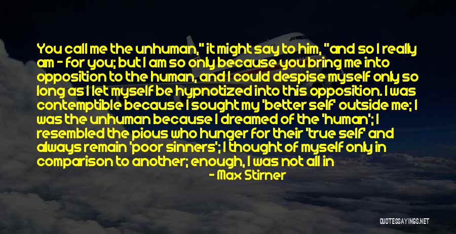 Measure Of Man Quotes By Max Stirner Measure Of Man Quotes By Max Stirner