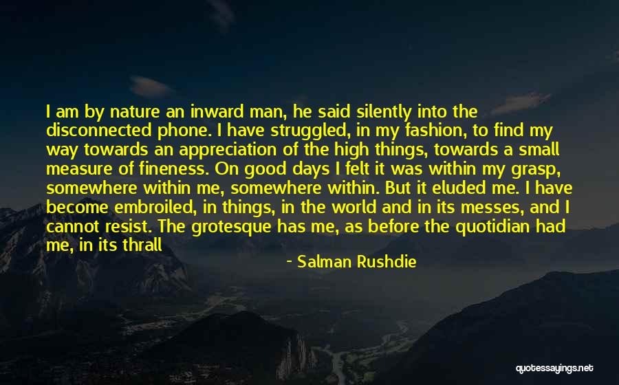 Measure Of Man Quotes By Salman Rushdie Measure Of Man Quotes By Salman Rushdie