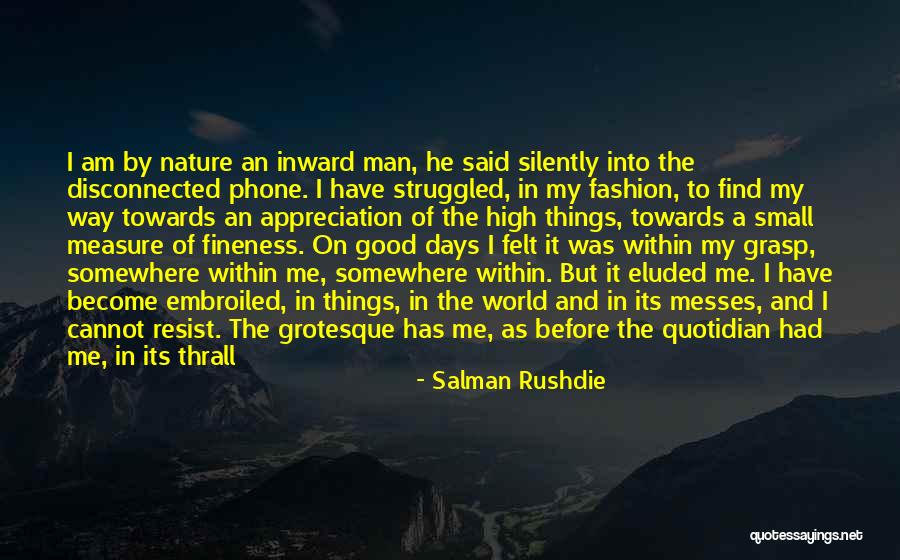 Measure Of Man Quotes By Salman Rushdie