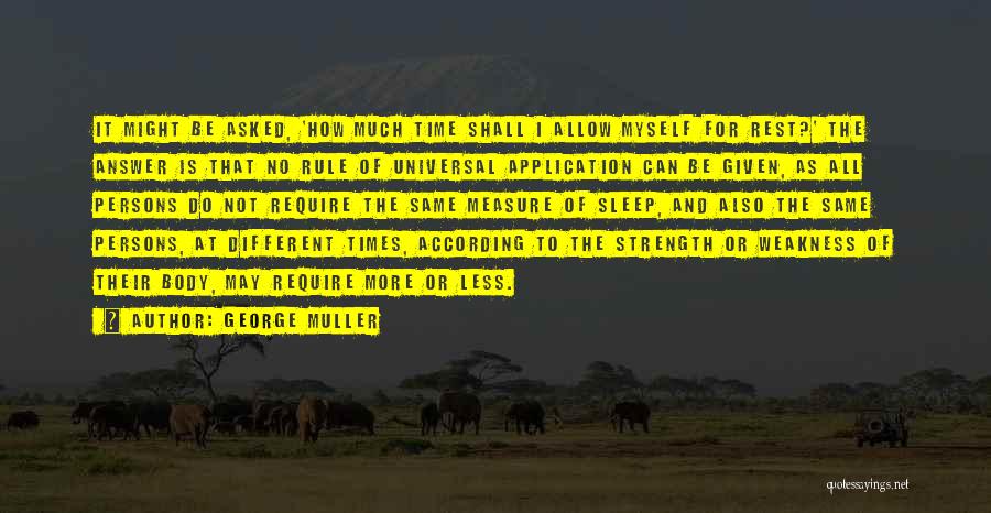 Measure Of Strength Quotes By George Muller