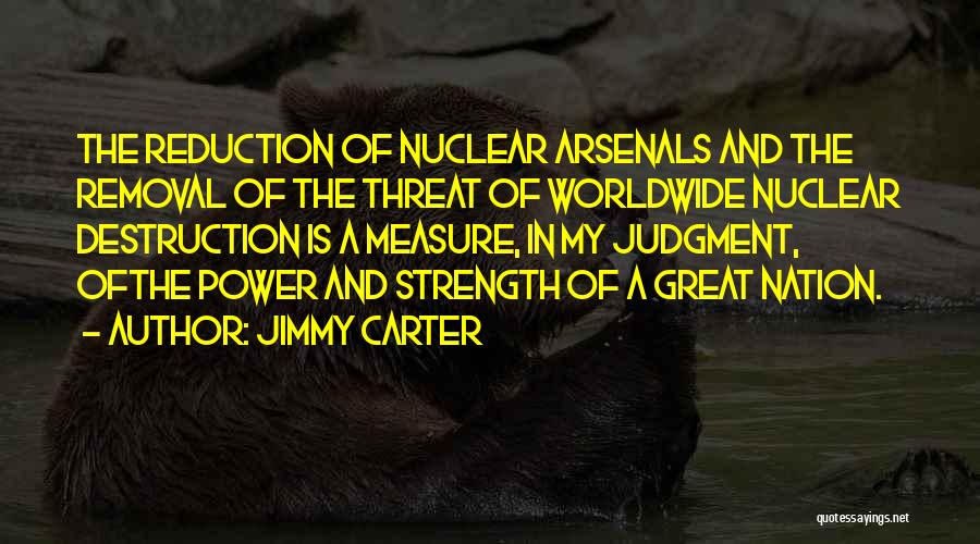 Measure Of Strength Quotes By Jimmy Carter