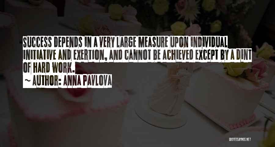 Measure Of Success Quotes By Anna Pavlova