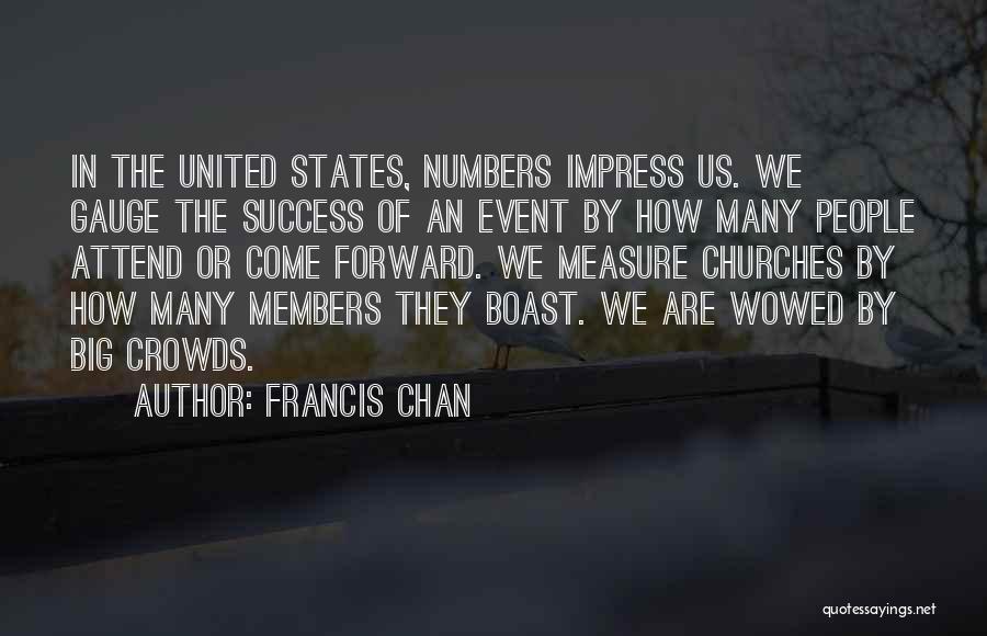 Measure Of Success Quotes By Francis Chan