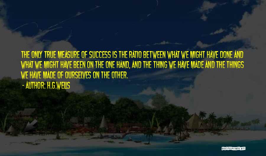 Measure Of Success Quotes By H.G.Wells