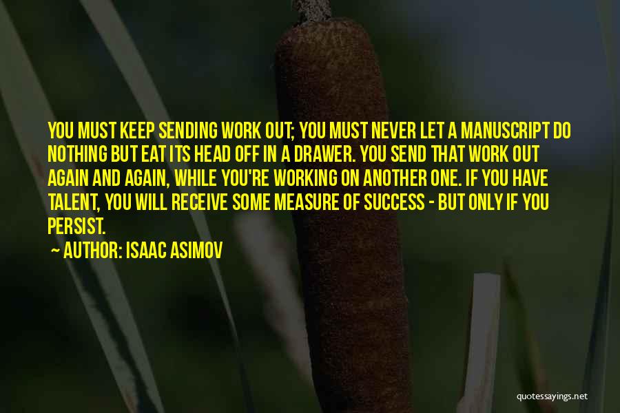 Measure Of Success Quotes By Isaac Asimov