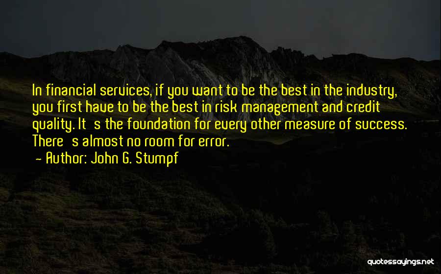 Measure Of Success Quotes By John G. Stumpf