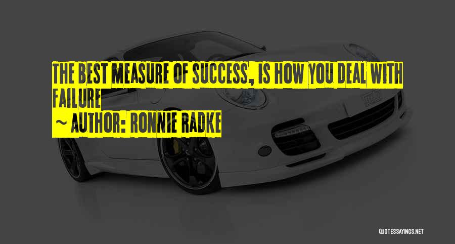 Measure Of Success Quotes By Ronnie Radke