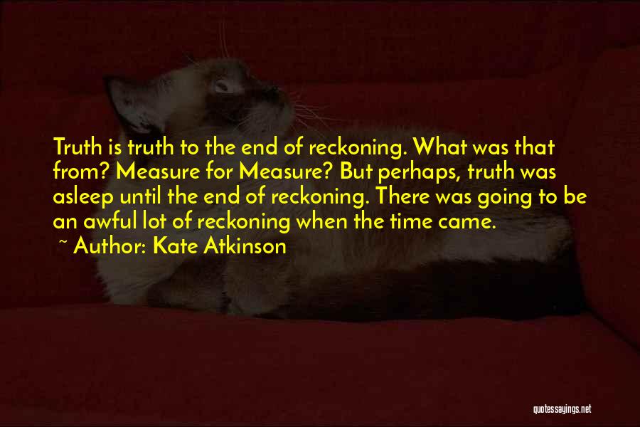 Measure Of Time Quotes By Kate Atkinson