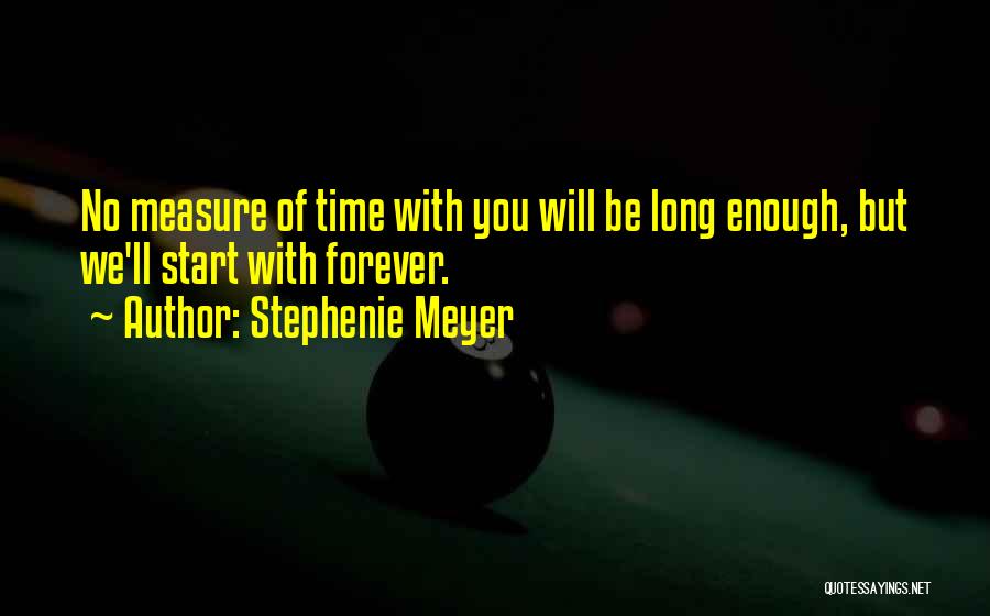 Measure Of Time Quotes By Stephenie Meyer