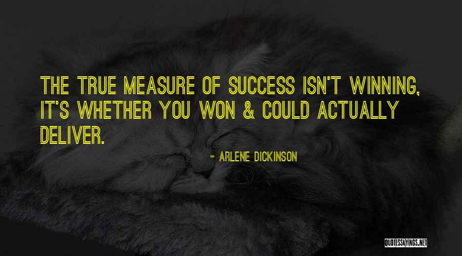 Measure Quotes By Arlene Dickinson