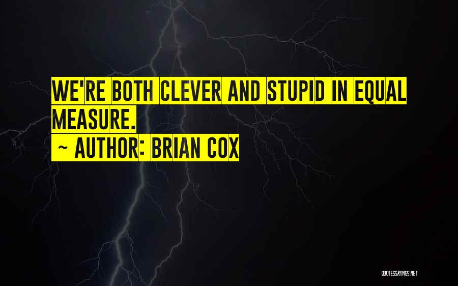 Measure Quotes By Brian Cox