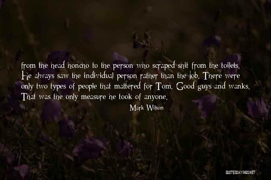 Measure Quotes By Mark Wilson Measure Quotes By Mark Wilson