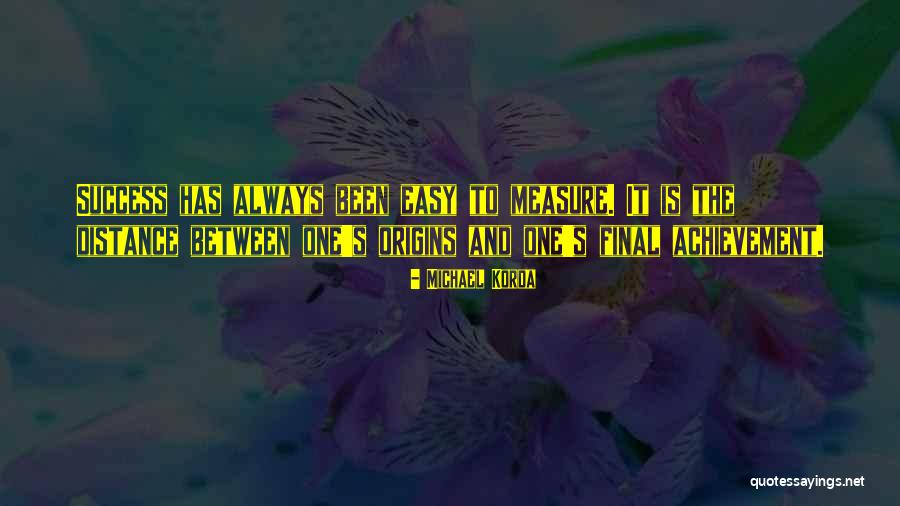 Measure Quotes By Michael Korda Measure Quotes By Michael Korda