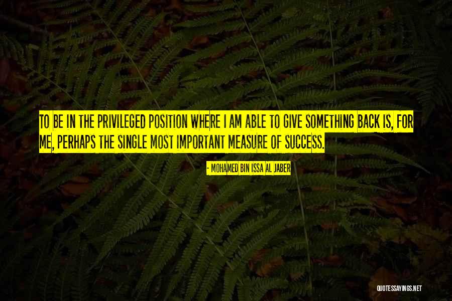Measure Quotes By Mohamed Bin Issa Al Jaber Measure Quotes By Mohamed Bin Issa Al Jaber