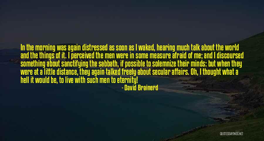Measure The Distance Quotes By David Brainerd Measure The Distance Quotes By David Brainerd