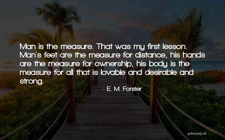 Measure The Distance Quotes By E. M. Forster Measure The Distance Quotes By E. M. Forster