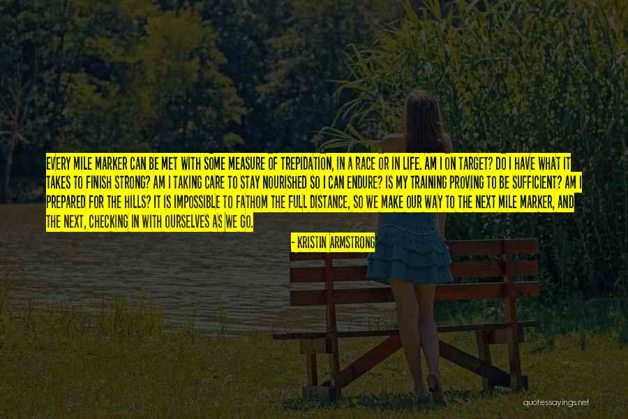 Measure The Distance Quotes By Kristin Armstrong Measure The Distance Quotes By Kristin Armstrong