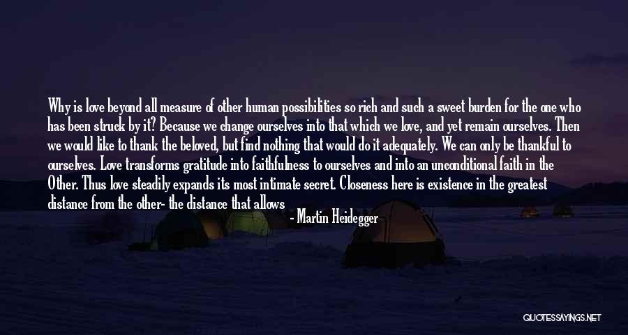 Measure The Distance Quotes By Martin Heidegger Measure The Distance Quotes By Martin Heidegger