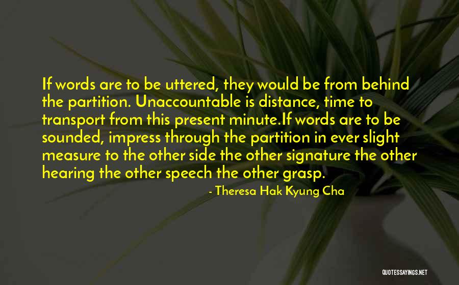 Measure The Distance Quotes By Theresa Hak Kyung Cha Measure The Distance Quotes By Theresa Hak Kyung Cha