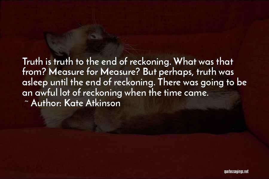 Measure Time Quotes By Kate Atkinson