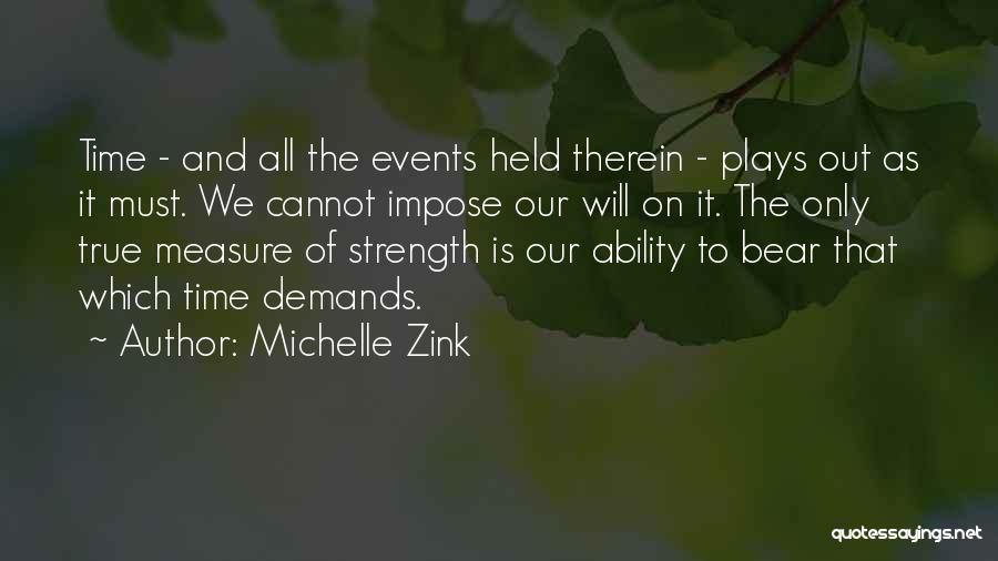 Measure Time Quotes By Michelle Zink