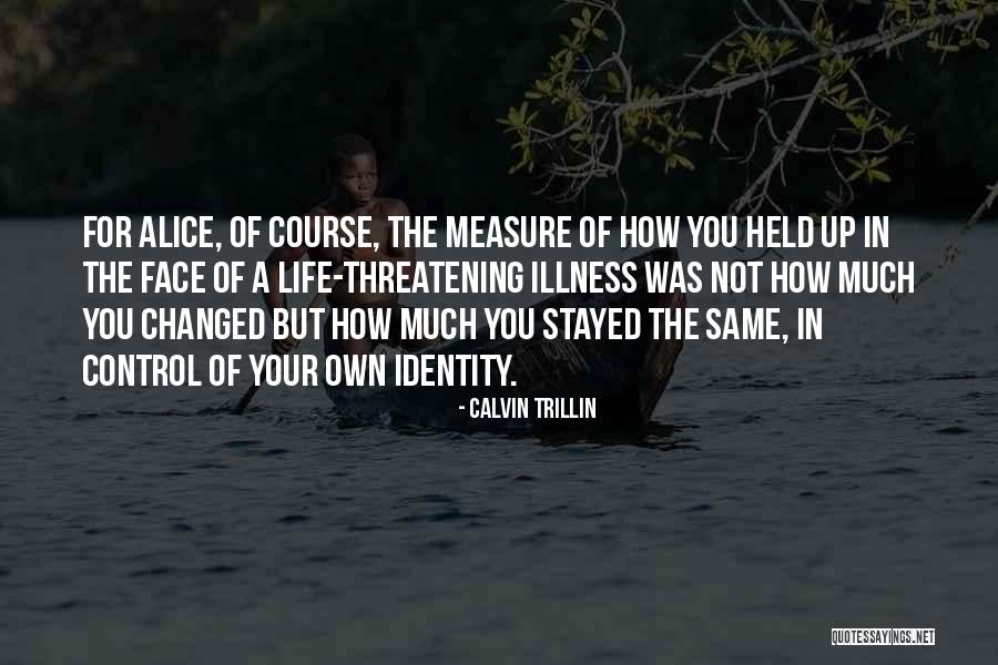 Measure You Life Quotes By Calvin Trillin Measure You Life Quotes By Calvin Trillin