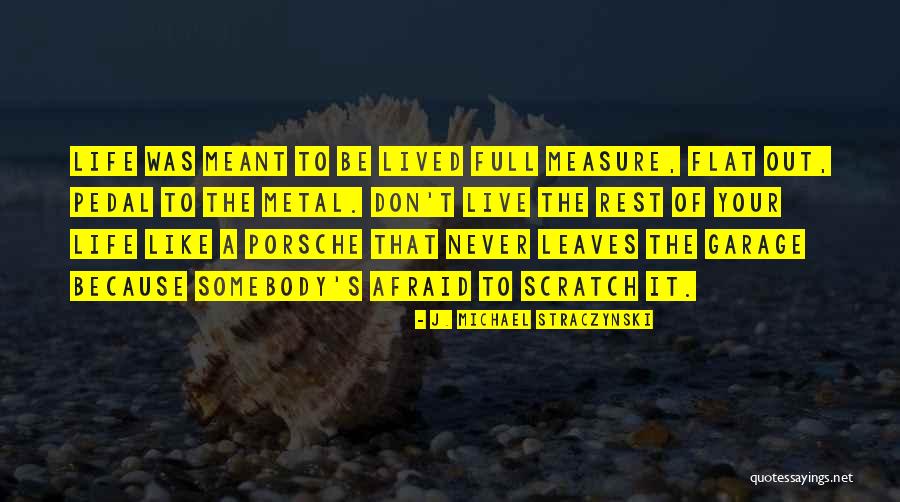 Measure Your Life Quotes By J. Michael Straczynski Measure Your Life Quotes By J. Michael Straczynski