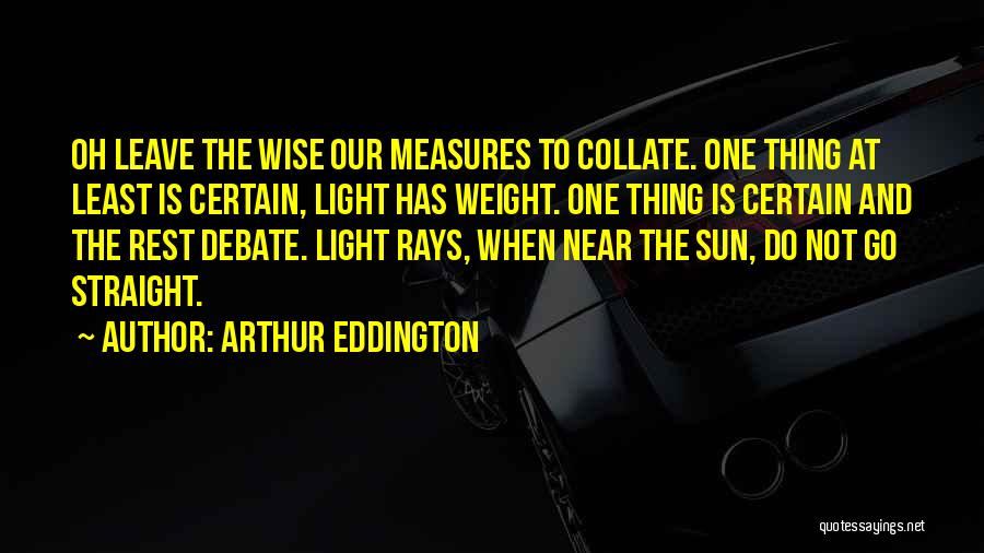 Measures Quotes By Arthur Eddington