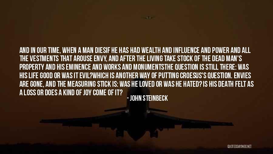 Measuring A Man Quotes By John Steinbeck Measuring A Man Quotes By John Steinbeck