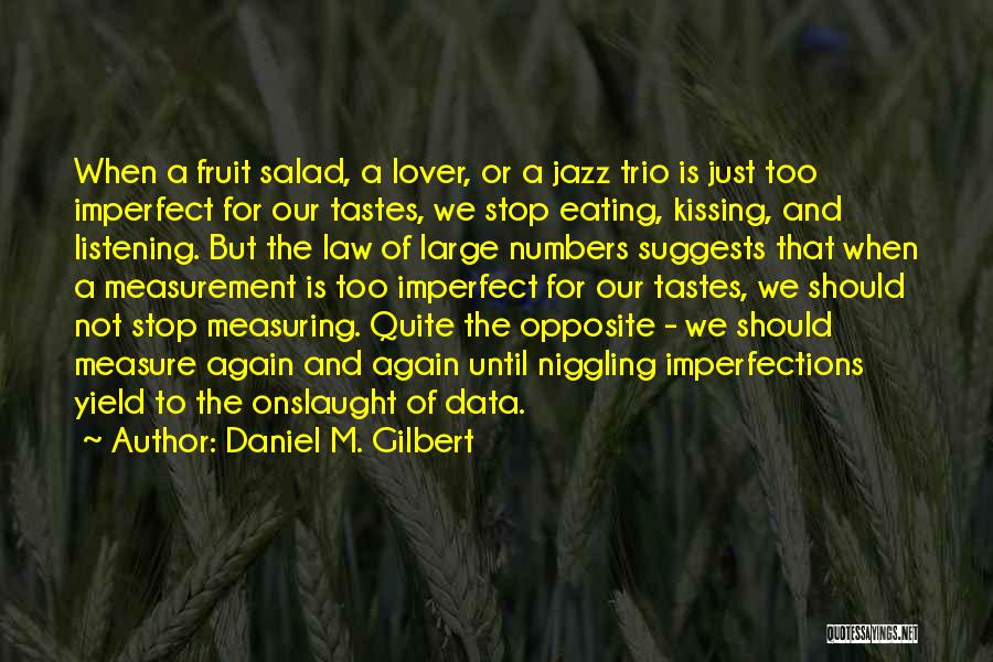 Measuring Data Quotes By Daniel M. Gilbert