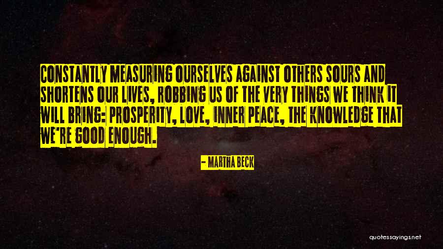 Measuring Love Quotes By Martha Beck Measuring Love Quotes By Martha Beck