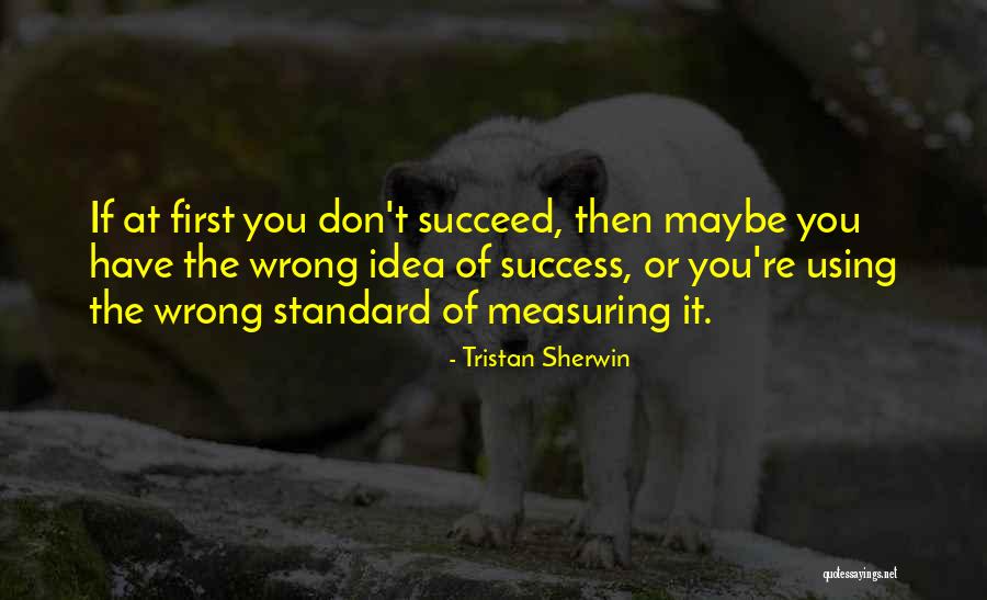 Measuring Love Quotes By Tristan Sherwin Measuring Love Quotes By Tristan Sherwin