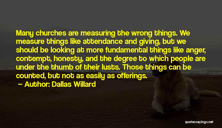 Measuring Quotes By Dallas Willard