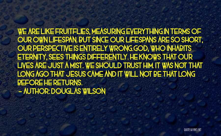 Measuring Quotes By Douglas Wilson