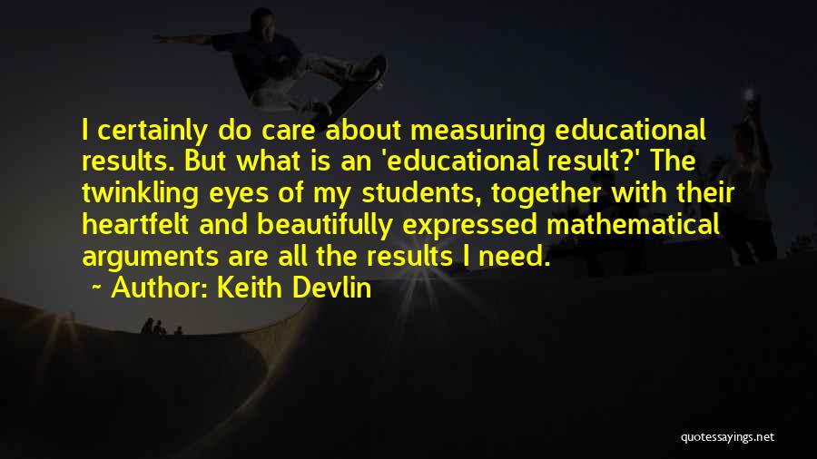 Measuring Results Quotes By Keith Devlin