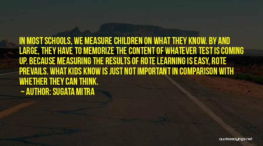 Measuring Results Quotes By Sugata Mitra