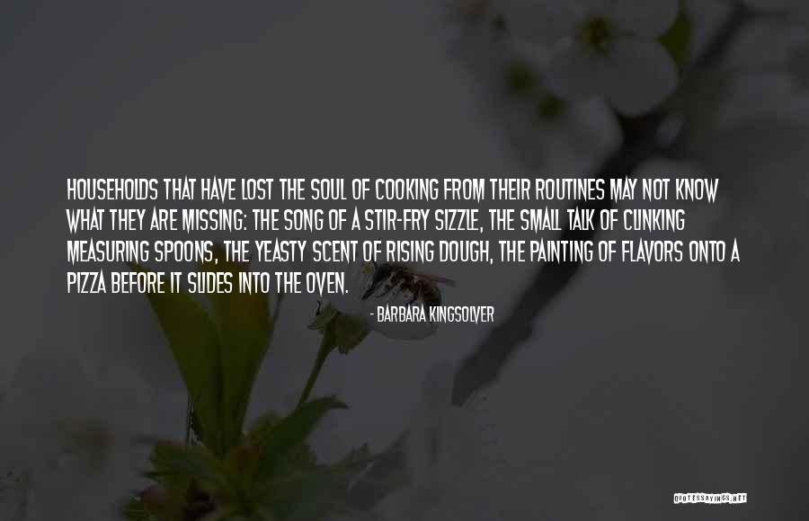 Measuring Spoons Quotes By Barbara Kingsolver