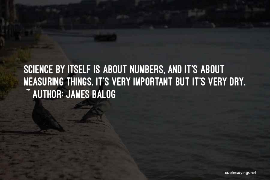 Measuring Things Quotes By James Balog