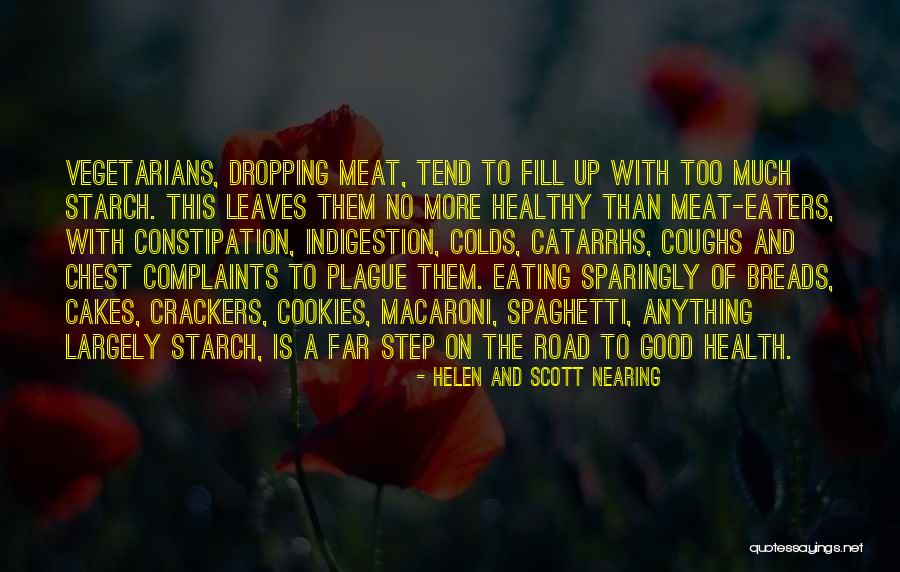Meat Eaters Quotes By Helen And Scott Nearing Meat Eaters Quotes By Helen And Scott Nearing