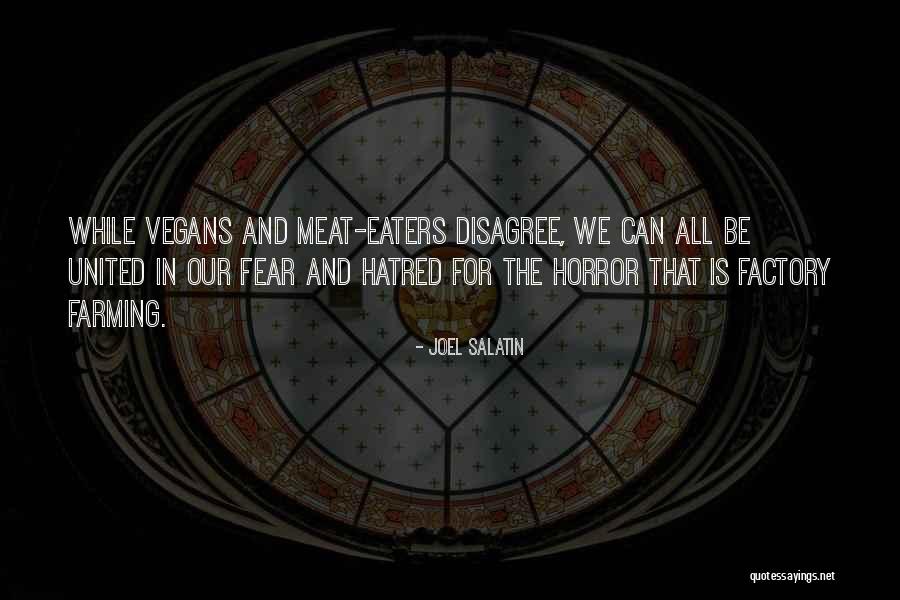 Meat Eaters Quotes By Joel Salatin