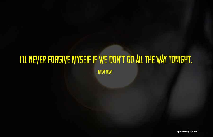 Meat Loaf Quotes 826739 Meat Loaf Quotes 826739