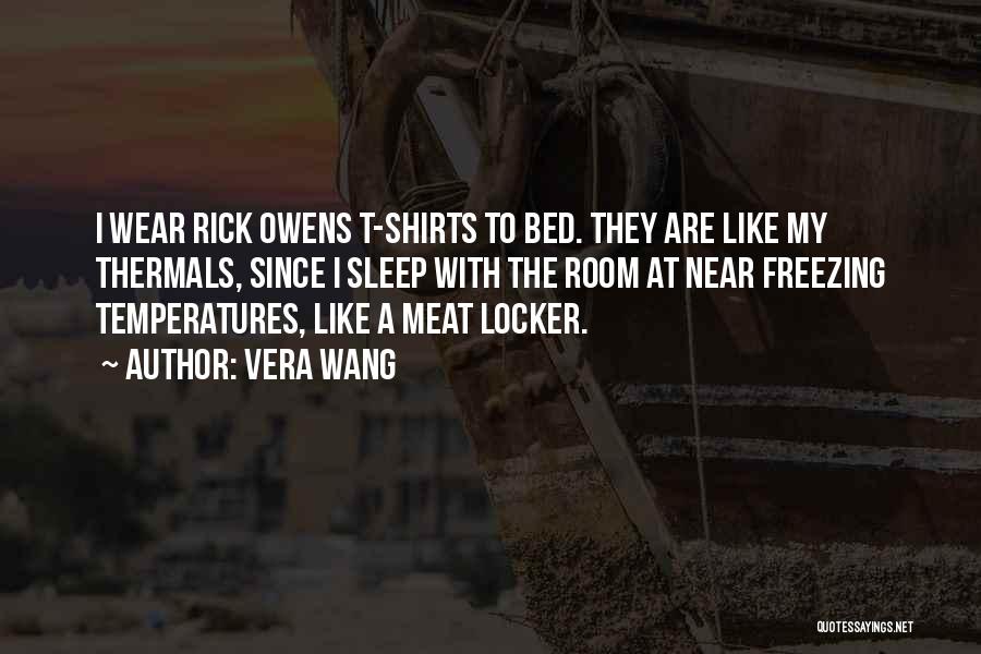 Meat Locker Quotes By Vera Wang