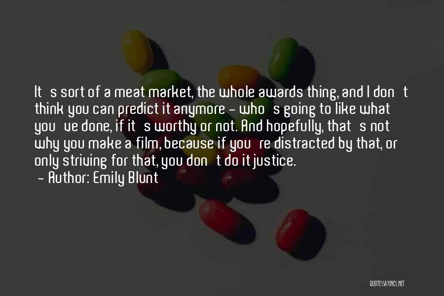 Meat Market Quotes By Emily Blunt